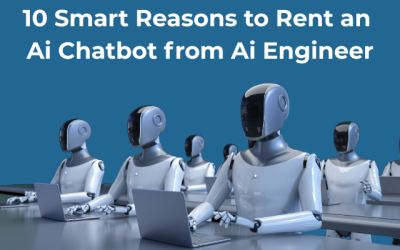 10 Smart Reasons to Rent an AI Chatbot from AI Engineer